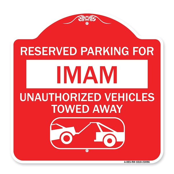 Reserved Parking for Imam Unauthorized Vehicles Towed Away With Tow Away Graphic, RW-1818-23096
